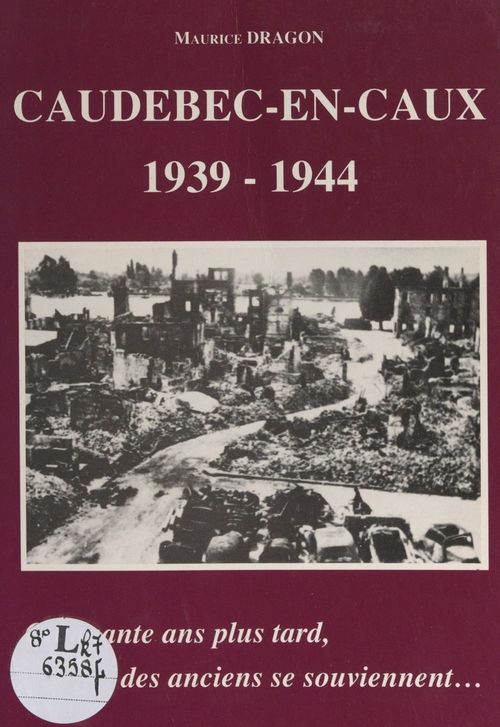 Couverture ebook de Caudebec-en-Caux, 1939-1944, de Maurice Dragon