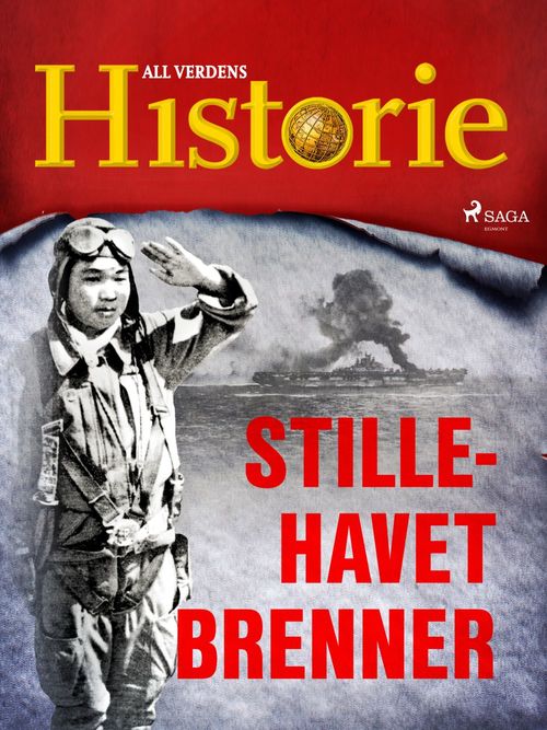 ebook cover of Stillehavet brenner, by All Verdens Historie