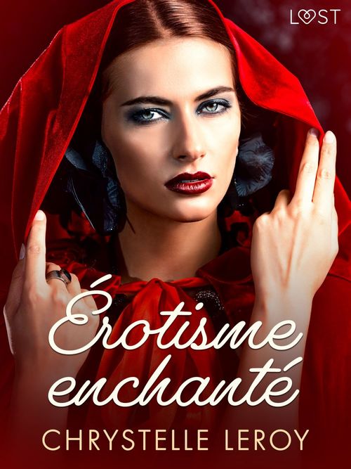 Couverture ebook de Érotisme enchanté - Une nouvelle érotique, de Chrystelle Leroy
