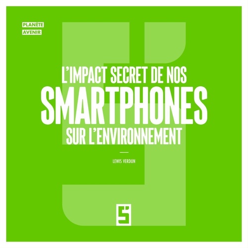 ebook cover of L'impact secret de nos smartphones sur l'environnement, by Lewis Verdun