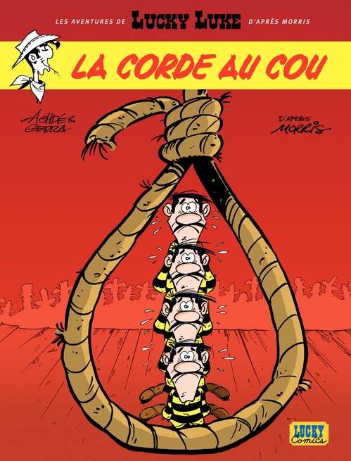 Couverture ebook de Les aventures de Lucky Luke d'après Morris - Tome 2 - La corde au cou, de Laurent Gerra, Achdé
