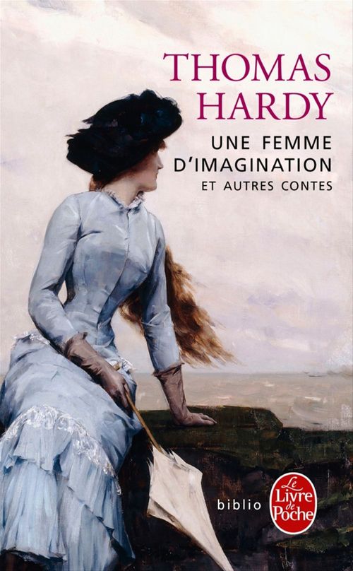 Couverture ebook de Une femme d'imagination et autres contes, de Thomas Hardy, Magali Merle