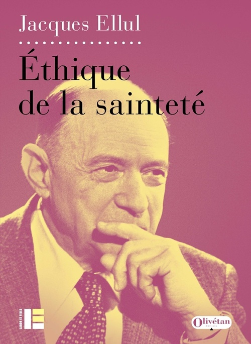 Couverture ebook de Ethique de la sainteté, de Jacques Ellul
