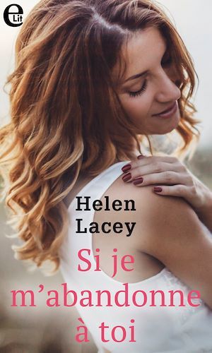 ebook cover of Si je m'abandonne à toi, by Helen Lacey