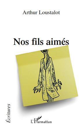 Couverture ebook de Nos fils aimés, de Arthur Loustalot