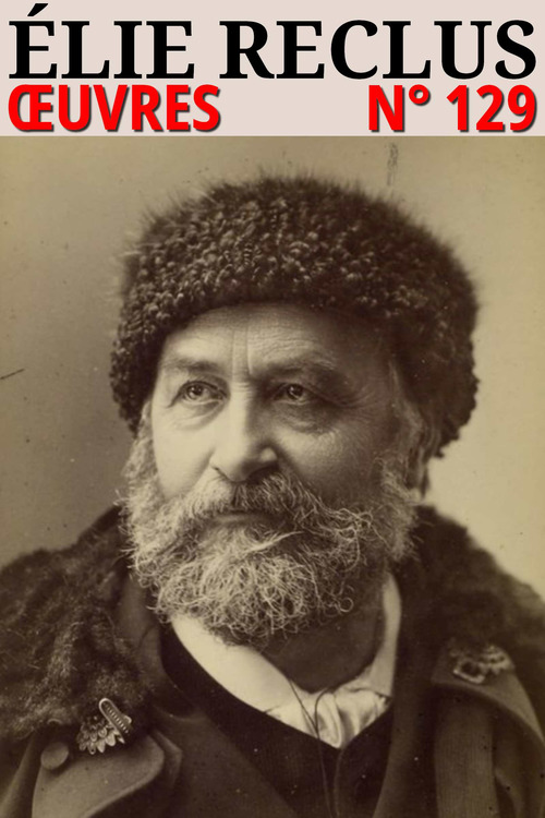 Couverture ebook de Élie Reclus - Oeuvres, de Elie Reclus