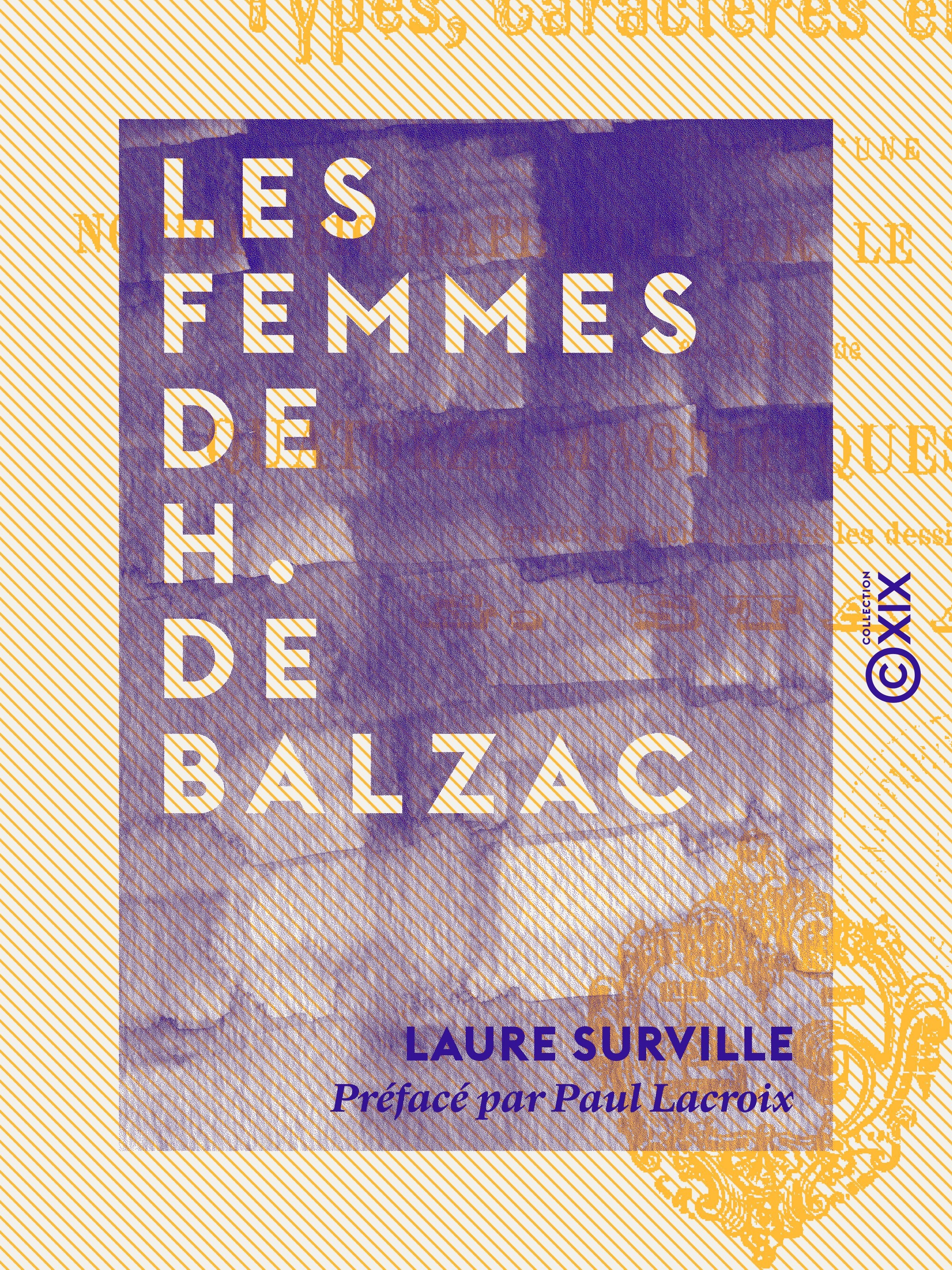 Couverture ebook de Les Femmes de H. de Balzac, de Laure Surville, Paul Lacroix
