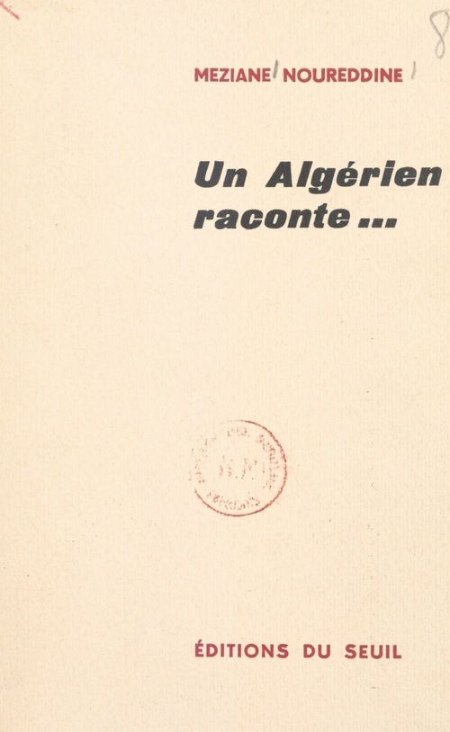 Couverture ebook de Un algérien raconte..., de Meziane Noureddine