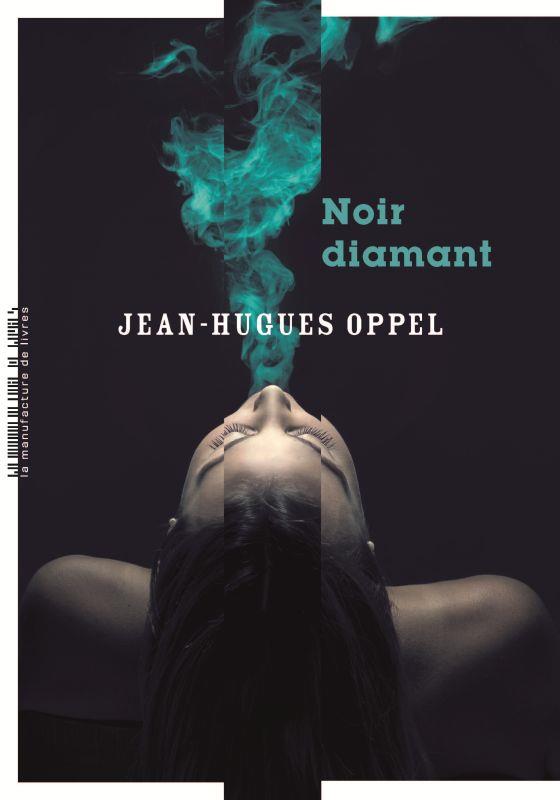 Couverture ebook de Noir diamant, de Jean-Hugues Oppel