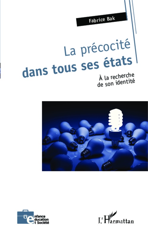Couverture ebook de La précocité dans tous ses états, de Fabrice Bak