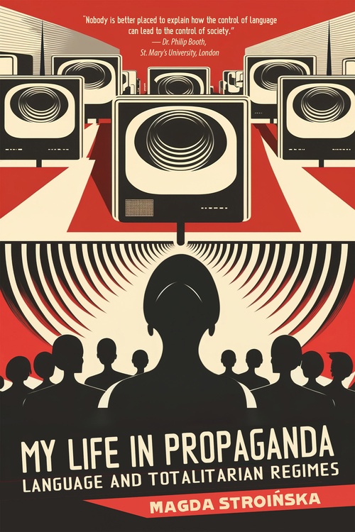 ebook cover of My Life in Propaganda, by Magda Stroinska