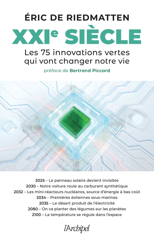 Couverture ebook de XXIe siècle - Les 75 innovations vertes qui vont changer notre vie, de Eric de Riedmatten