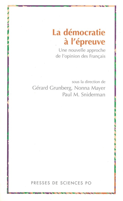 ebook cover of La démocratie à l'épreuve, by Gérard Grunberg, Nonna Mayer, Paul Sniderman