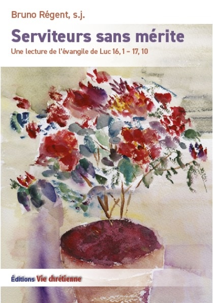 Couverture ebook de Serviteurs sans mérite, de Bruno Régent