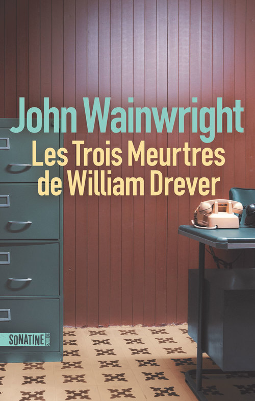 Couverture ebook de Les Trois Meurtres de William Drever, de John Wainwright