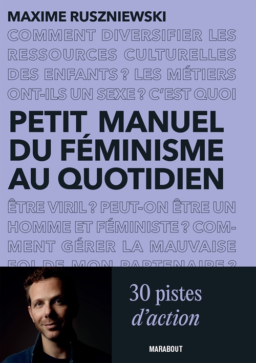 Couverture ebook de Petit manuel du féminisme au quotidien, de Maxime RUSZNIEWSKI