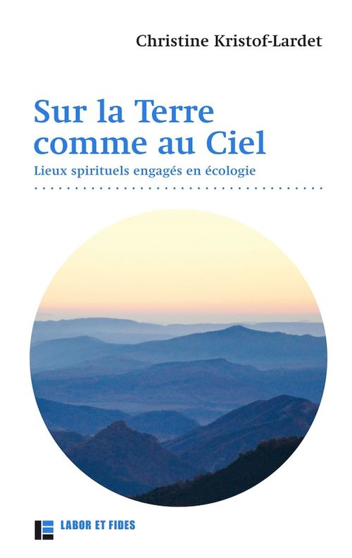 ebook cover of Sur la Terre... comme au Ciel, by Christine Kristof-lardet