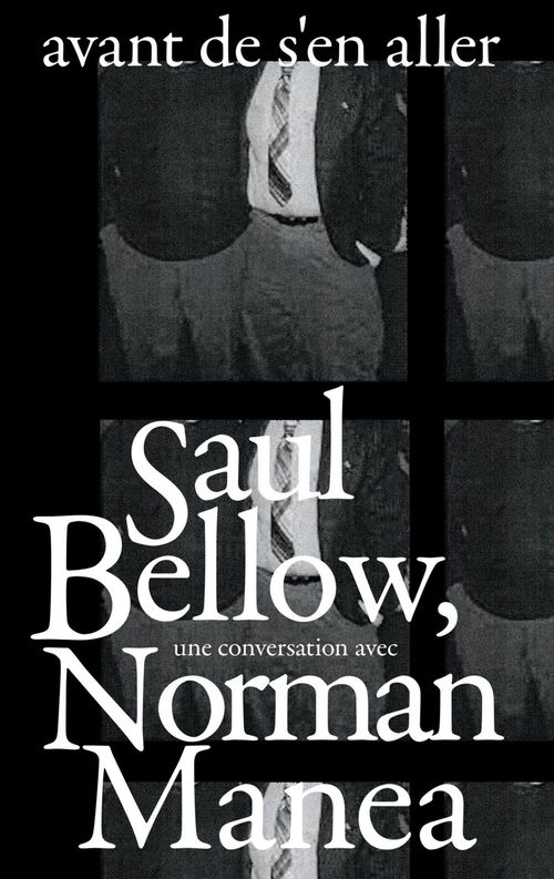 Couverture ebook de Avant de s'en aller, de Saul Bellow, Norman Manea