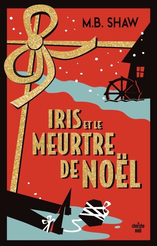 ebook cover of Iris et le meurtre de Noël, by M.B. Shaw