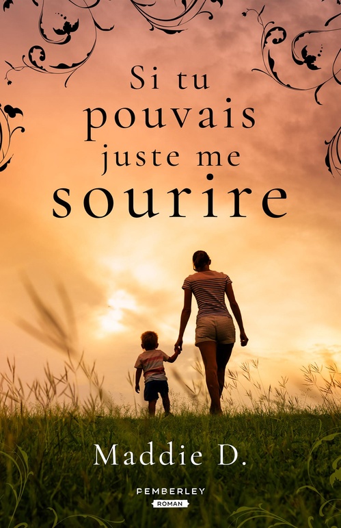 Couverture ebook de Si tu pouvais juste me sourire, de Maddie D.