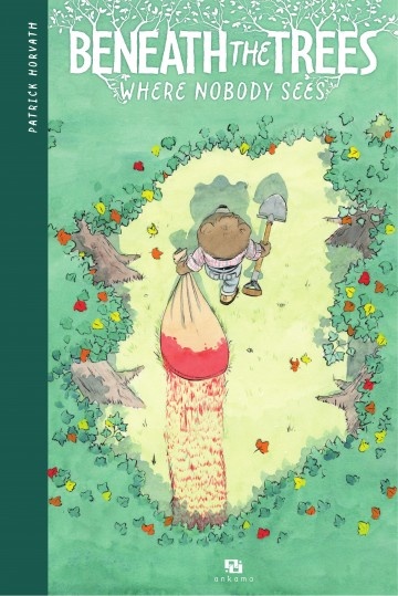 ebook cover of Beneath the trees where nobody sees, by Patrick Horvath