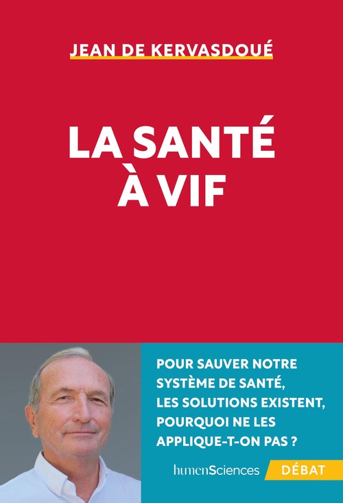 ebook cover of La santé à vif, by Jean de Kervasdoué