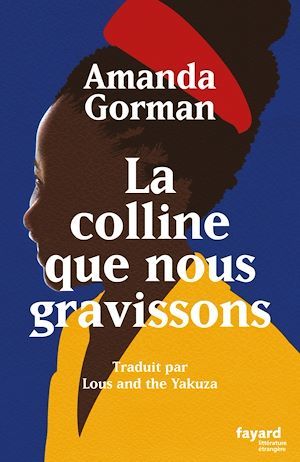 Couverture ebook de La colline que nous gravissons, de Amanda Gorman