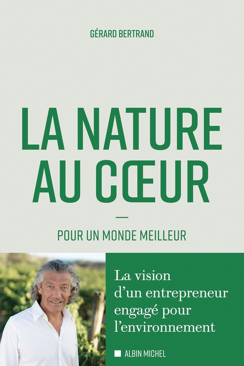 ebook cover of La Nature au coeur, by Gérard Bertrand