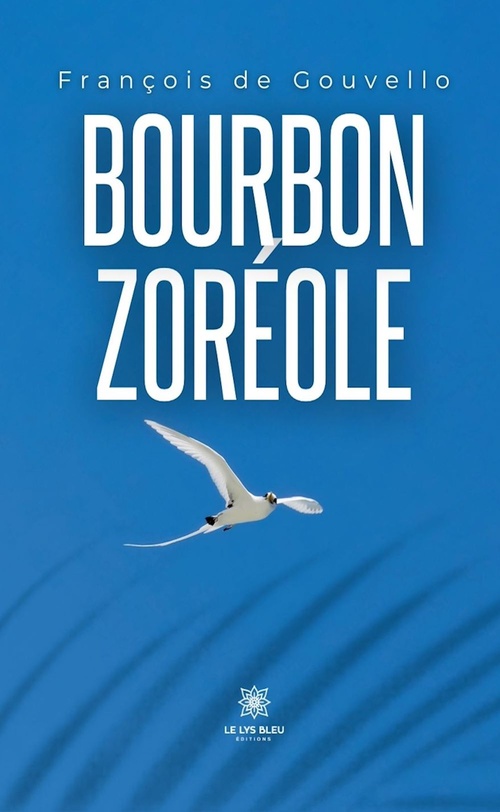 ebook cover of Bourbon zoréole, by François De Gouvello