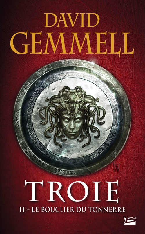 Couverture ebook de Troie, T2 : Le Bouclier du Tonnerre, de David Gemmell, Rosalie Guillaume