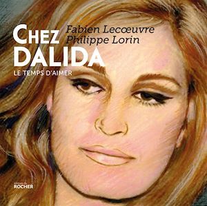 Couverture ebook de Chez Dalida, de Fabien Lecoeuvre