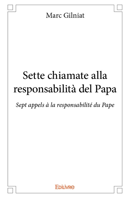 Couverture ebook de Sette chiamate alla responsabilità del Papa, de Marc Gilniat