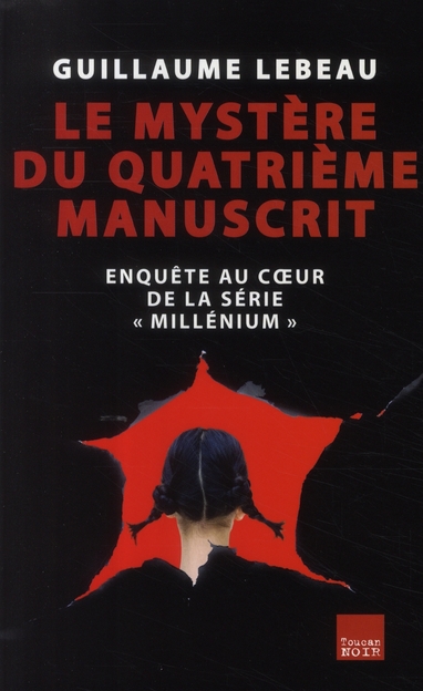 Couverture ebook de Le mystère du quatrième manuscrit, de Guillaume Lebeau