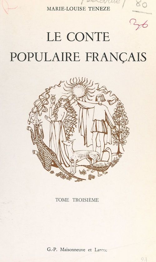 ebook cover of Le conte populaire français (3), by Marie-Louise Teneze, Paul Delarue