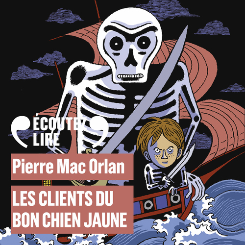 audiobook cover of Les clients du Bon Chien Jaune, by Pierre Mac orlan