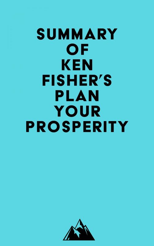 ebook cover of Summary of Ken Fisher's Plan Your Prosperity, by Everest Media