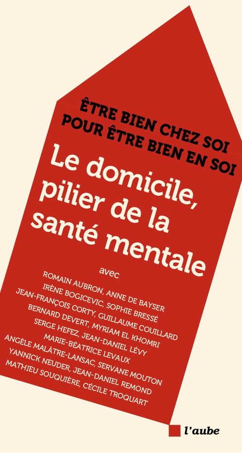 Couverture ebook de Le domicile, pilier de la santé mentale, de Collectif
