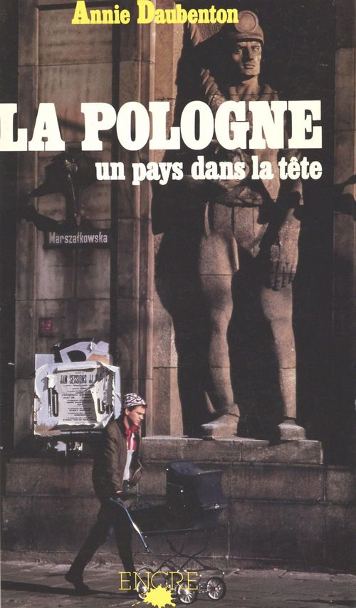 Couverture ebook de La Pologne : Un pays dans la tête, de Annie Daubenton