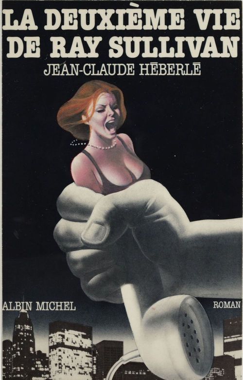 ebook cover of La Deuxième Vie de Ray Sullivan, by Jean-Claude Heberle