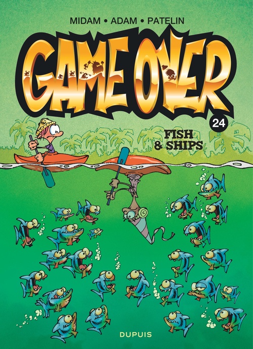 ebook cover of Game over - Tome 24 - Fish & Ships, by Patelin, Midam