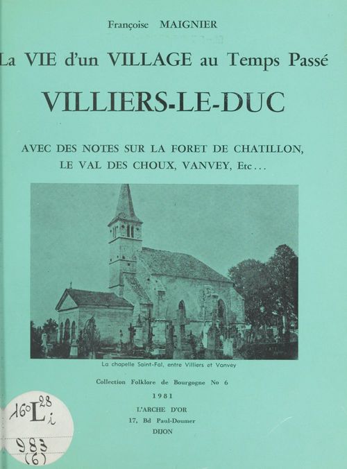Couverture ebook de La vie d'un village au temps passé : Villiers-le-Duc, de Francoise Maignier
