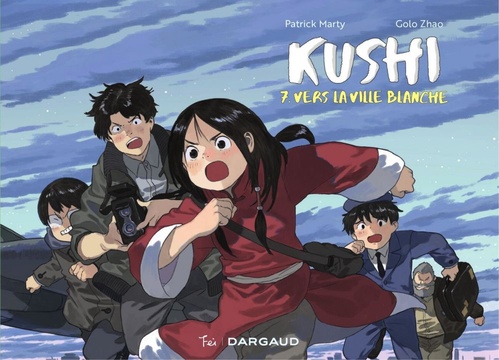Couverture ebook de Kushi - Tome 7 - Vers la ville blanche, de Patrick Marty