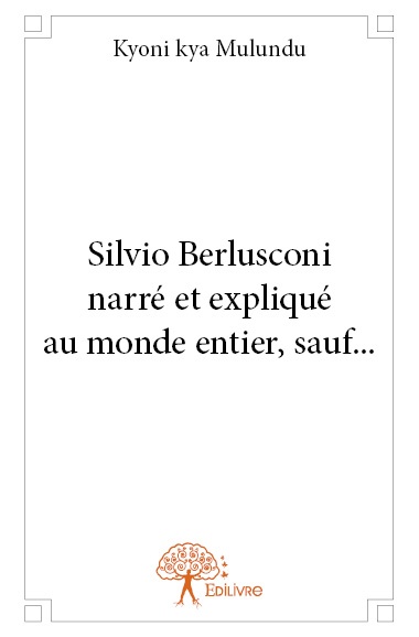 ebook cover of Silvio Berlusconi, by Kyoni kya Mulundu