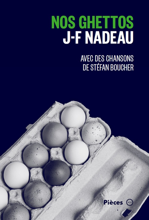 ebook cover of Nos ghettos, by Jean-françois Nadeau