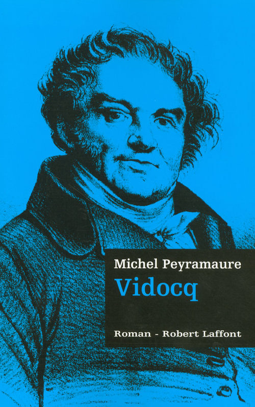 ebook cover of Vidocq - Les trois bandits - tome 3, by Michel Peyramaure