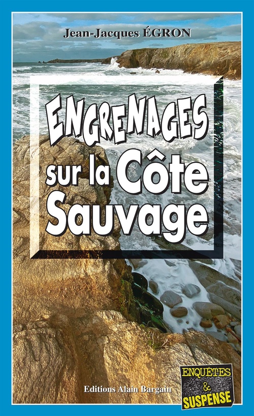 ebook cover of Engrenages sur la côte sauvage, by Jean-Jacques Egron