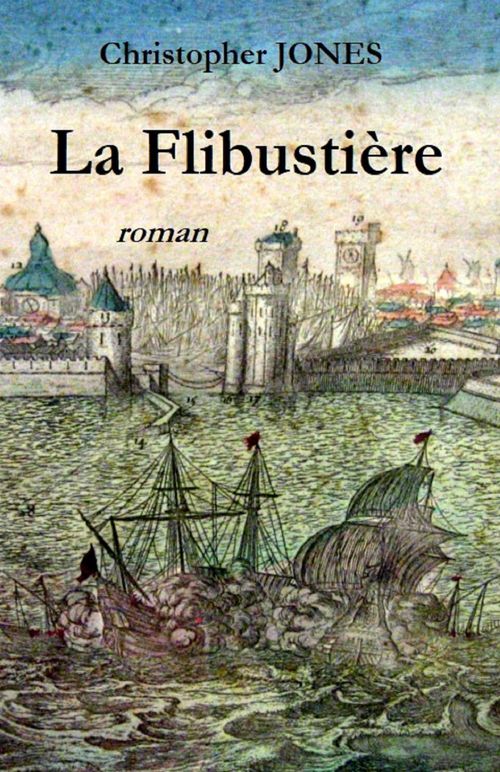 Couverture ebook de La Flibustière, de Christopher Jones