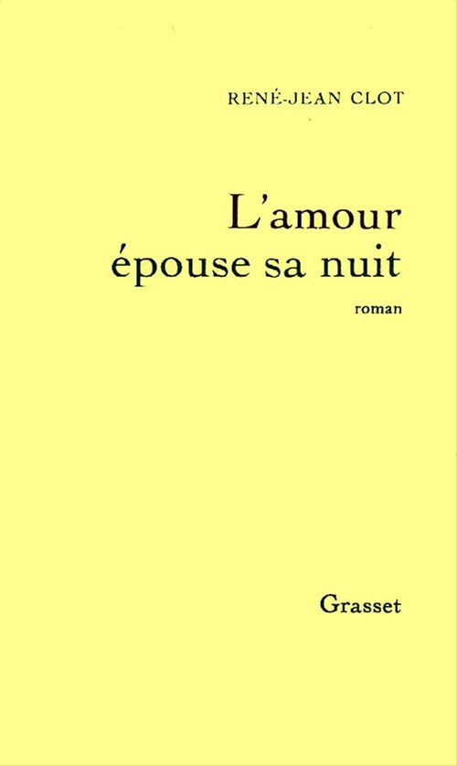 Couverture ebook de L'amour épouse sa nuit, de René-Jean Clot