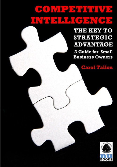 Couverture ebook de Competitive Intelligence: The Key to Strategic Advantage: A Guide for Small Business Owners, de John O'Gorman