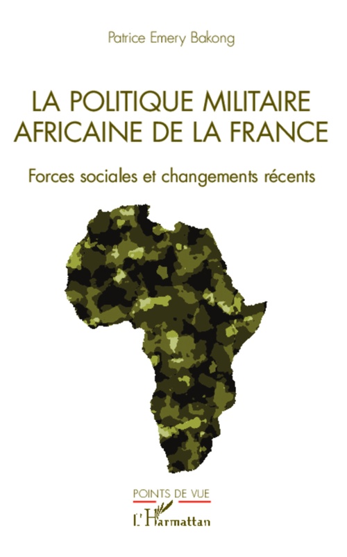 Couverture ebook de La politique militaire africaine de la France, de Patrice emery Bakong